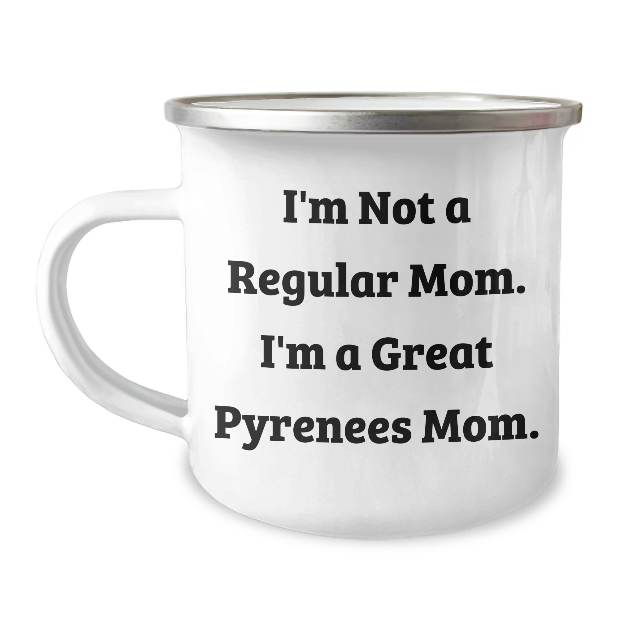 Great Pyrenees Dog Mom Funny Camping Mug Gifts from Mom to Dad on Father's Day - 'I'm Not A Regular Mom. I'm A Great Pyrenees Mom.' - Unique Great Pyrenees Dog Lovers Mug - Image 1