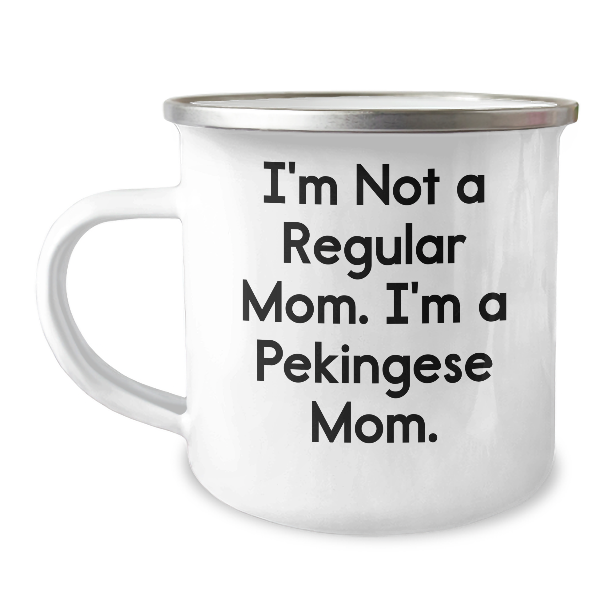 Funny Pekingese Dog Mom Gifts for Him, Camping Mug 'I'm Not A Regular Mom. I'm A Pekingese Mom.' from Family, Unique Father's Day Unique Gifts for Dad - Image 1