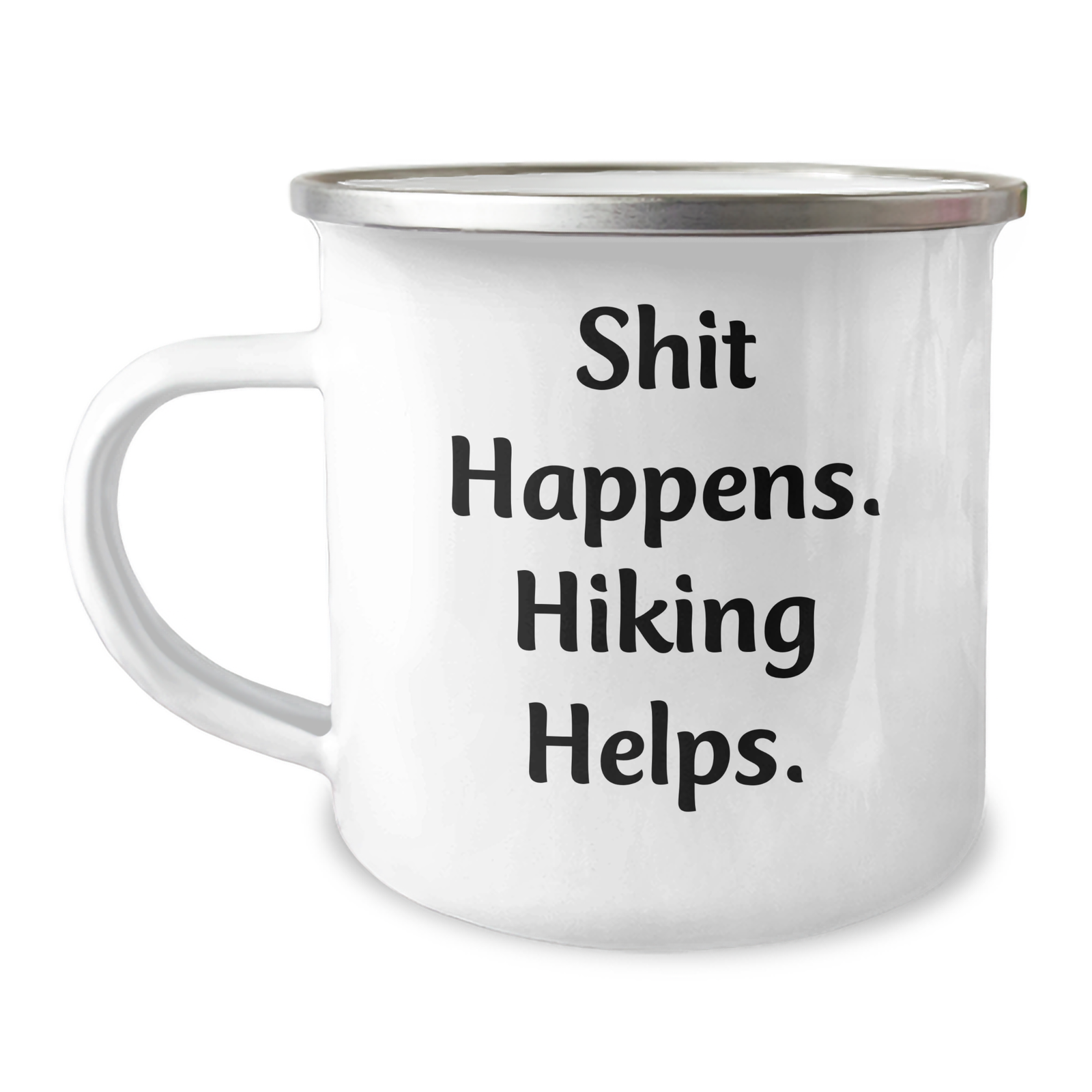 Hiking Humor Gifts for Men - Funny Camping Mug with Shit Happens. Hiking Helps. Quote, Ideal Gift from Dad for Father's Day - Image 1