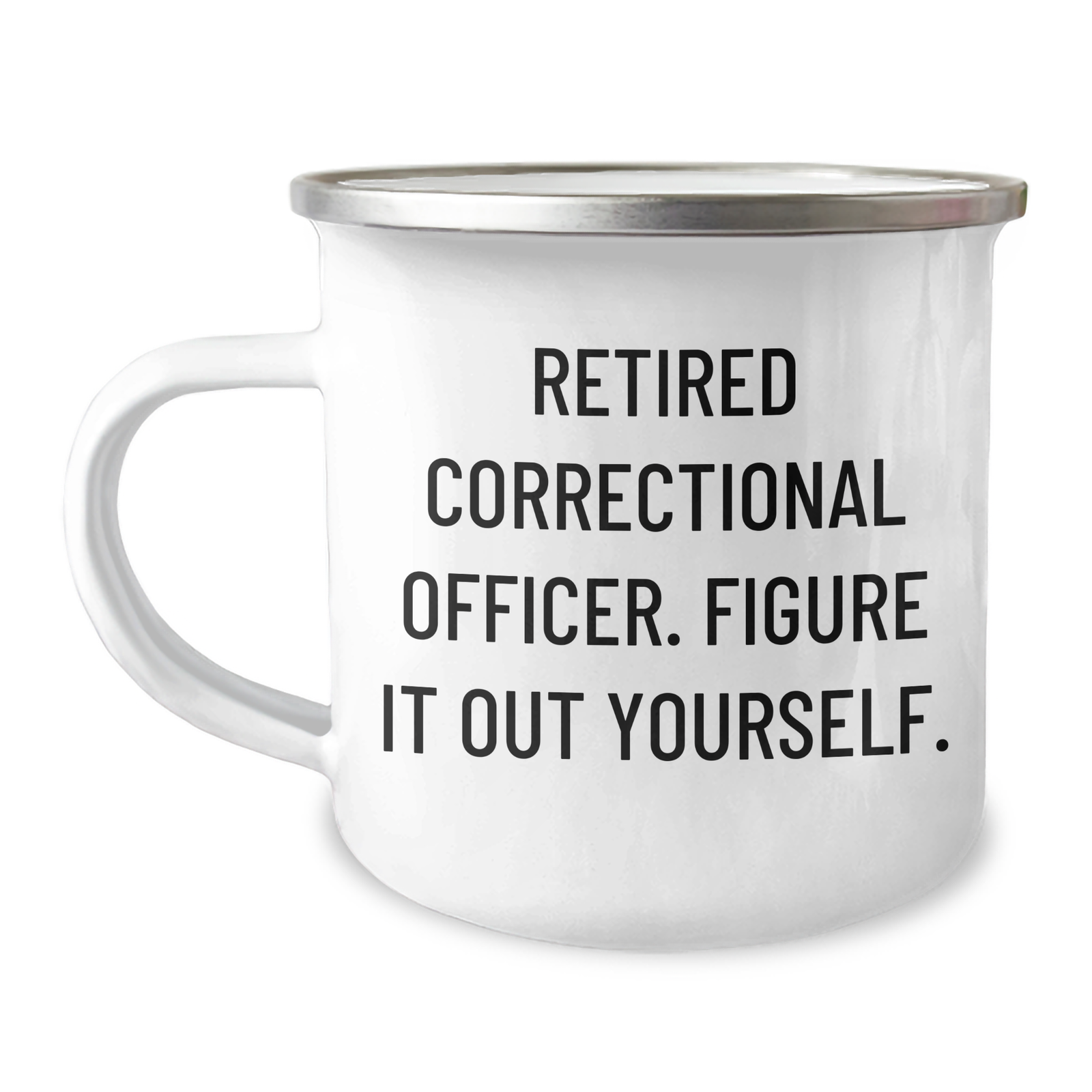 Funny Correctional Officer Gifts from Men to Correctional Officer, Figuring It Out Yourself, 12 oz Stainless Steel Camping Mug, Father's Day Unique Gifts - Image 1