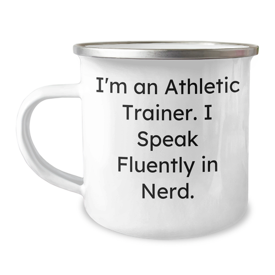 Athletic Trainer Gifts - Funny Camping Mug for Dad - I'm An Athletic Trainer. I Speak Fluently In genius. - Gifts from Family for Father's Day - Image 1