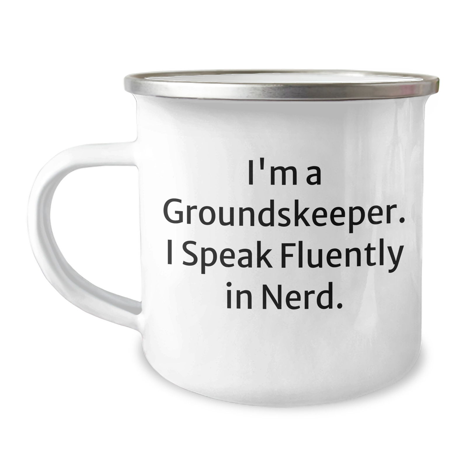 Funny groundskeeper Gifts from Men for groundskeeper on Father's Day - I'm A groundskeeper. I Speak Fluently In genius. Camping Mug - Image 1