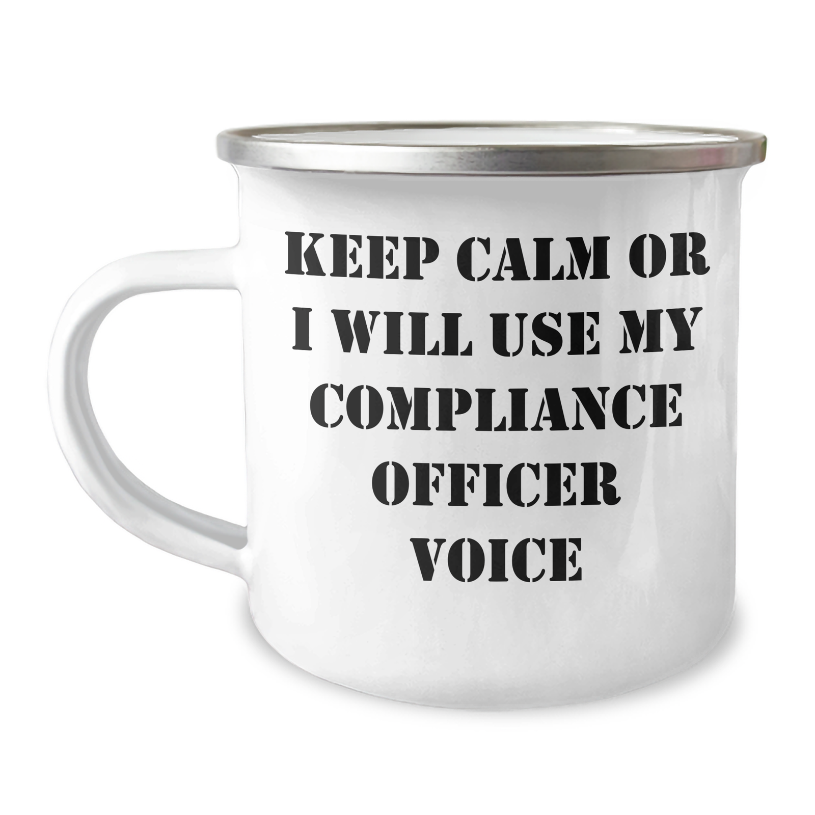 Compliance Officer Gifts from Friends, 'Keep Calm Or I Will Use My Compliance Officer Voice' Funny Camping Mug for Mother's Day - Image 1