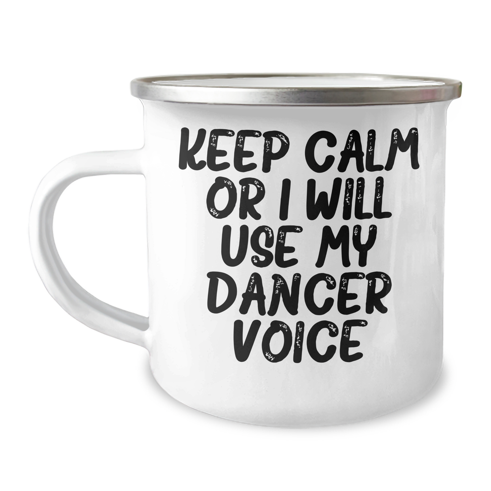 Funny Dancer Voice Camping Mug, Gifts for Dancers from Family, Unique Father's Day Unique Gifts for Men, 12 oz Stainless Steel with Enamel Finish - Image 1