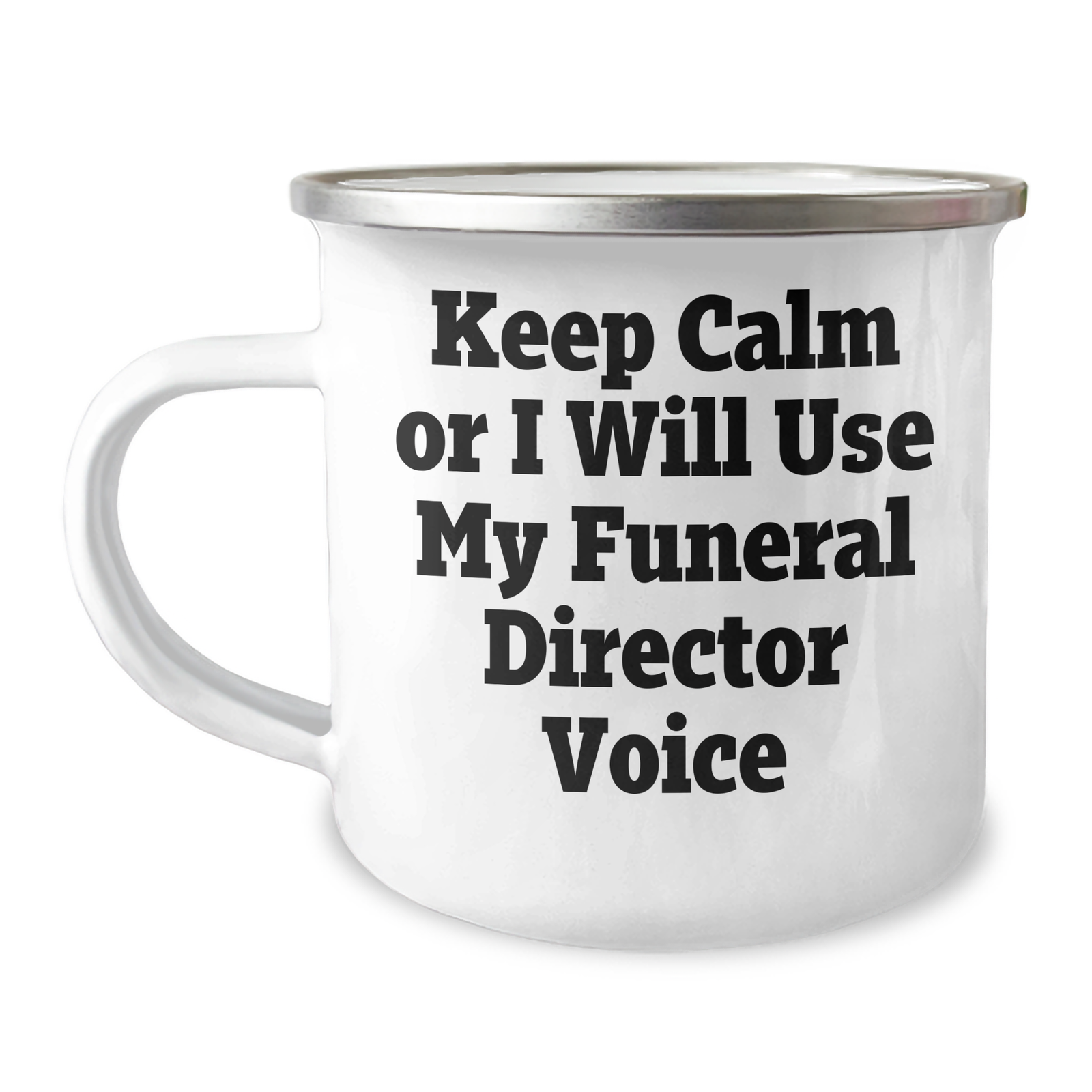 Funny Funeral Director Gifts from Friends - Keep Calm Or I Will Use My Funeral Director Voice Camping Mug for Funeral Director on Mother's Day - Image 1