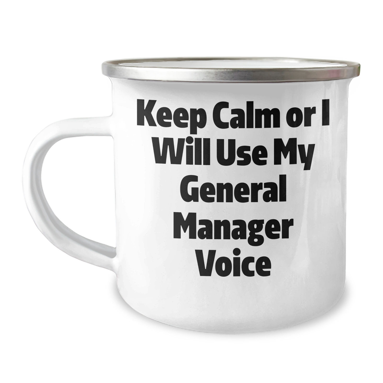 Funny General Manager Gifts, Keep Calm Or I Will Use My General Manager Voice, Camping Mug for Mother's Day, Gifts from Men to General Manager - Image 1