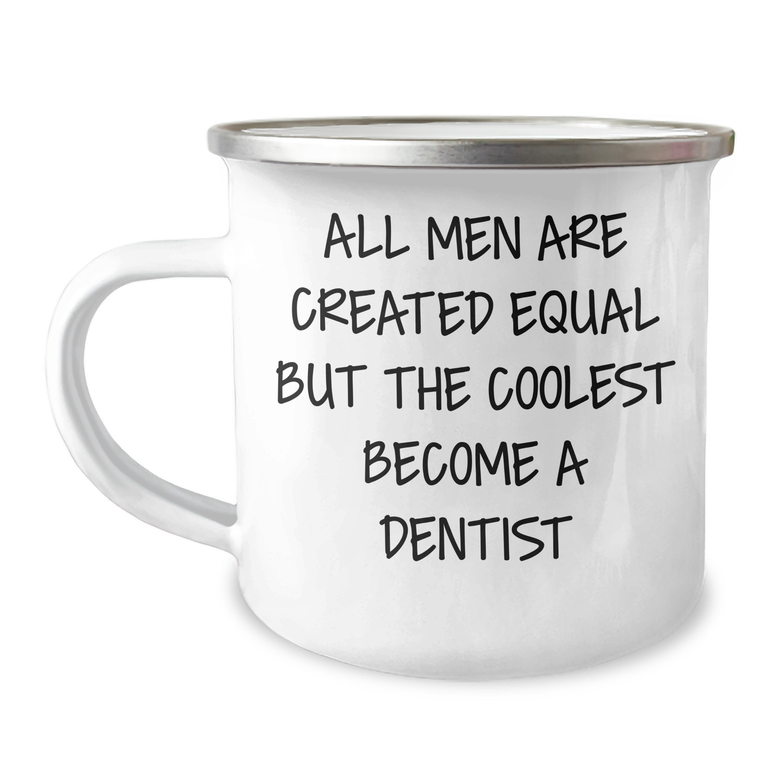 Funny Dentist Gifts for Mom's Special Day - 'All Men Are Created Equal But The Coolest Become A Dentist' Camping Mug from Friends for Her - Image 1