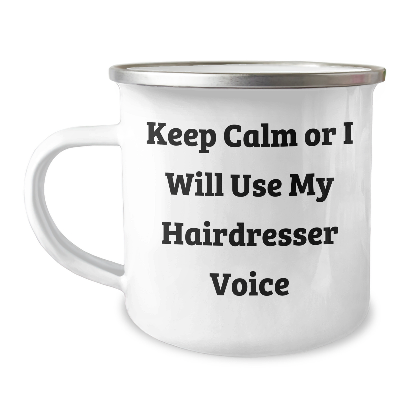 Gifts from Family, Gifts for Hairdresser - Keep Calm Or I Will Use My Hairdresser Voice Funny Camping Mug, Mother's Day Unique Gifts - Image 1