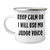 Judge's Keep Calm Or I Will Use My Judge Voice Camping Mug, Funny Gift from Men to Judge for Mother's Day - Image 1