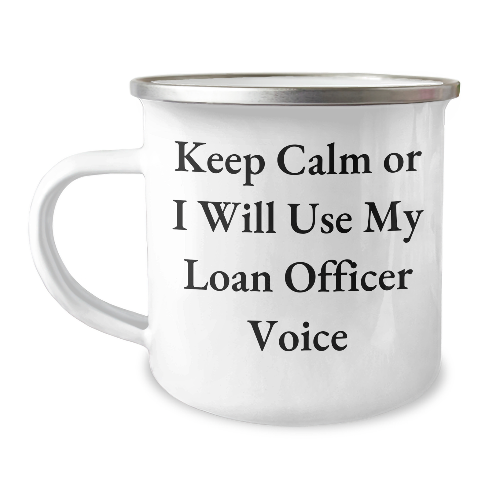Funny Loan Officer Gifts from Mom - Keep Calm Or I Will Use My Loan Officer Voice, Unique Camping Mug for Loan Officer, Mother's Day Unique Gift for Loan Officer - Image 1