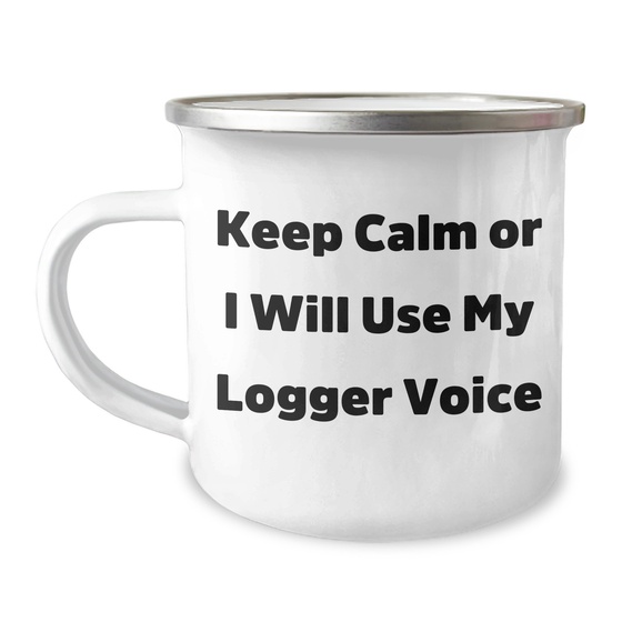 Logger's Humor Gifts from Men to Logger Dad's on Father's Day - Funny Camping Mug - Image 1