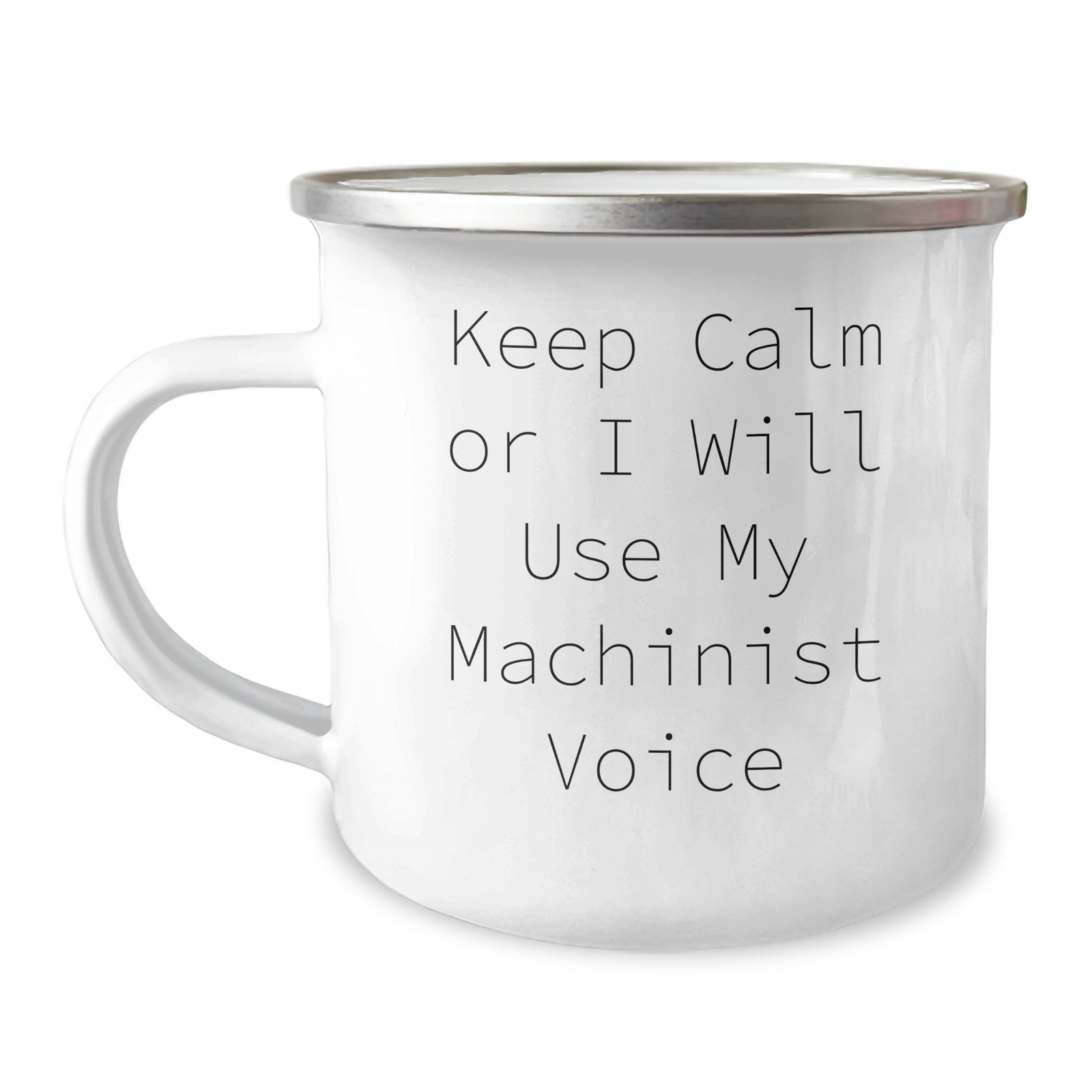 Machinist Gifts from Friends, Funny Camping Mug for Mother's Day - 'Keep Calm Or I Will Use My Machinist Voice', Unique Gifts for Machinist, Men, Women, Family, Coworkers - Image 1