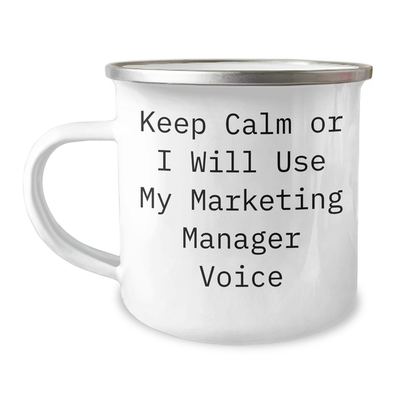 Marketing Manager Gifts Funny Keep Calm Or I Will Use My Marketing Manager Voice Camping Mug for Mother's Day - Image 1