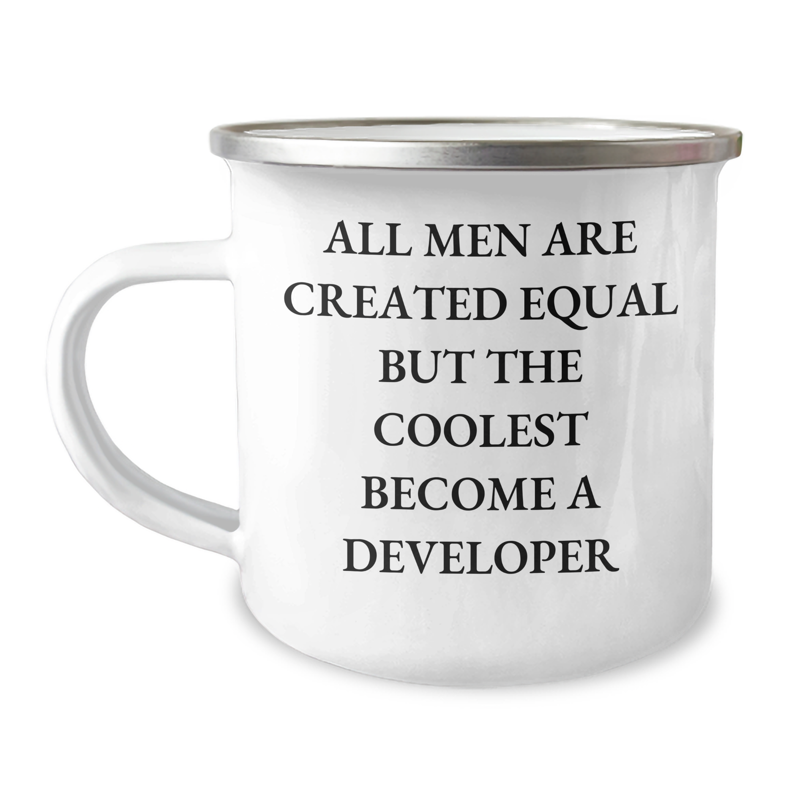 Funny Developer Gifts for Her, Camping Mug with Inspirational Quote All Men Are Created Equal But The Coolest Become A Developer, Gifts from Women to Developer on Mother's Day - Image 1