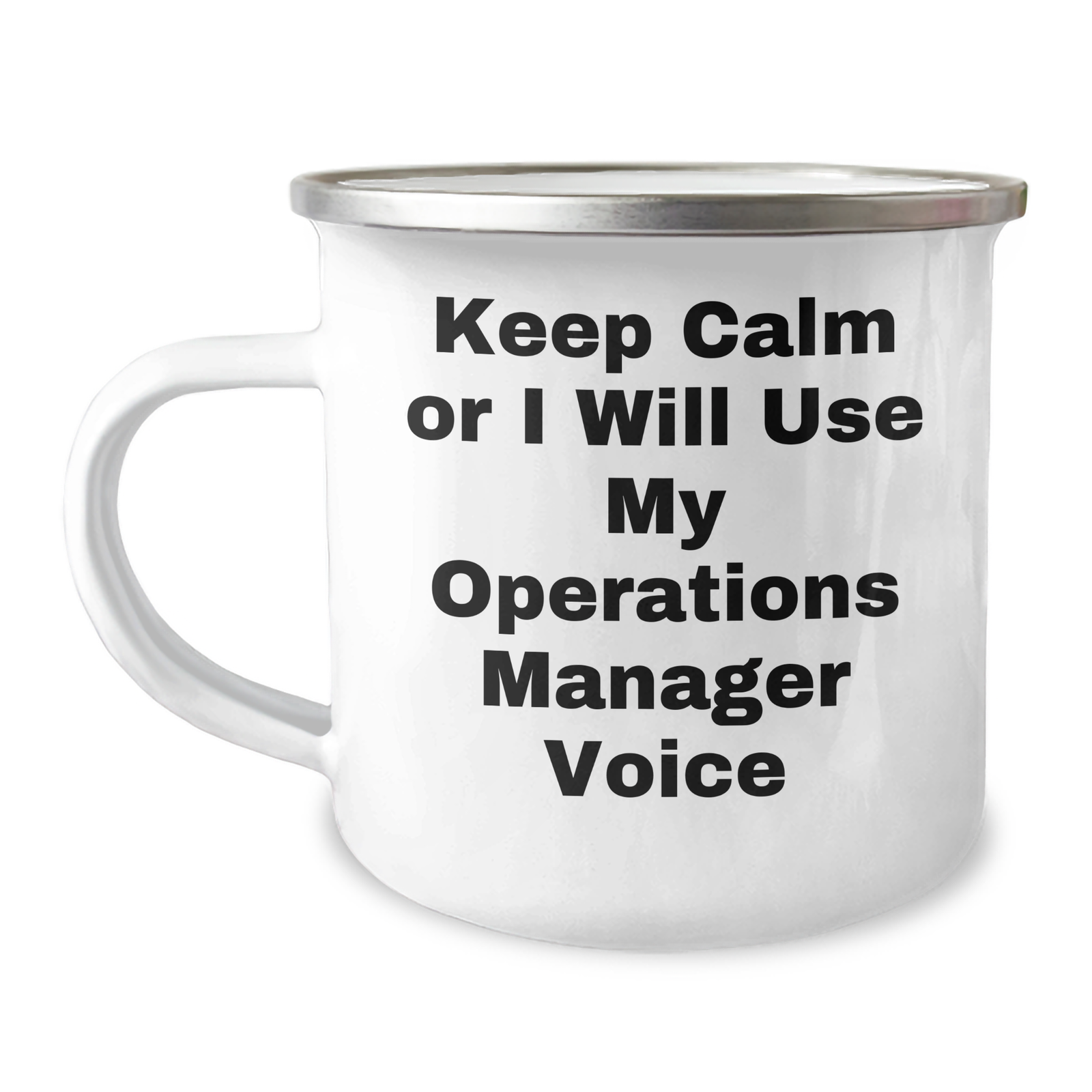 Funny Operations Manager Gifts for Mother's Day - Keep Calm Or I Will Use My Operations Manager Voice Camping Mug, 12 oz Stainless Steel with Enamel Finish, Gifts from Men to Operations Manager - Image 1