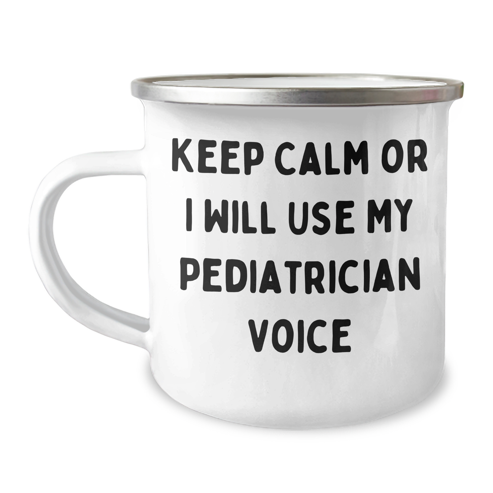 Funny Pediatrician Gifts, Camping Mug for Mother's Day, 'Keep Calm Or I Will Use My Pediatrician Voice' - Gifts from Family to Pediatrician - Image 1