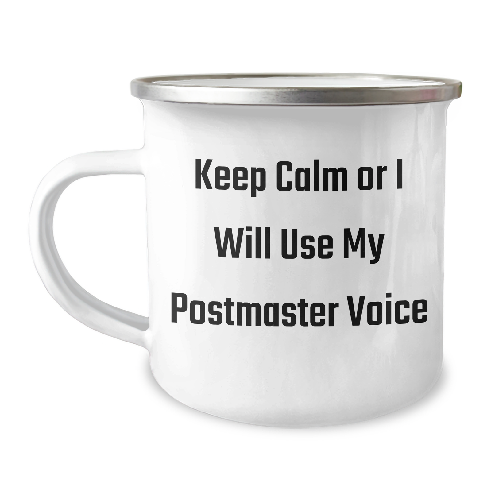 Funny Postmaster Camping Mug, Gifts from Men to Friends, Unique Postmaster Gifts for Father's Day, 'Keep Calm Or I Will Use My Postmaster Voice' - Image 1