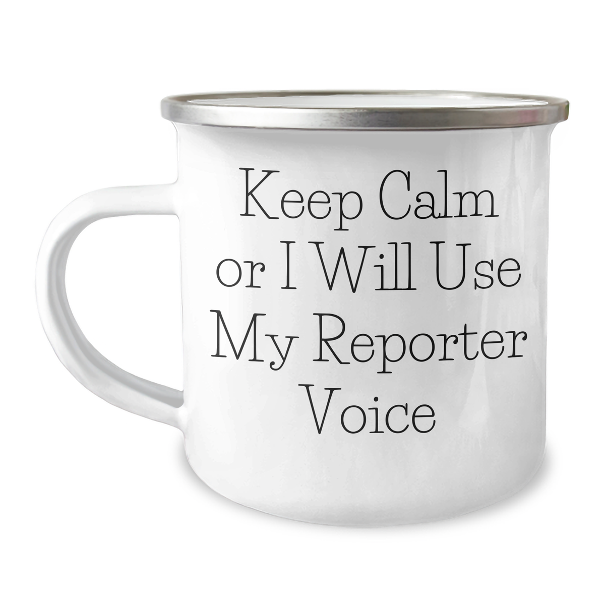 Funny Reporter Gifts from Friends to Keep Calm Or I Will Use My Reporter Voice, Camping Mug for Dad on Father&#39;s Day - Image 1