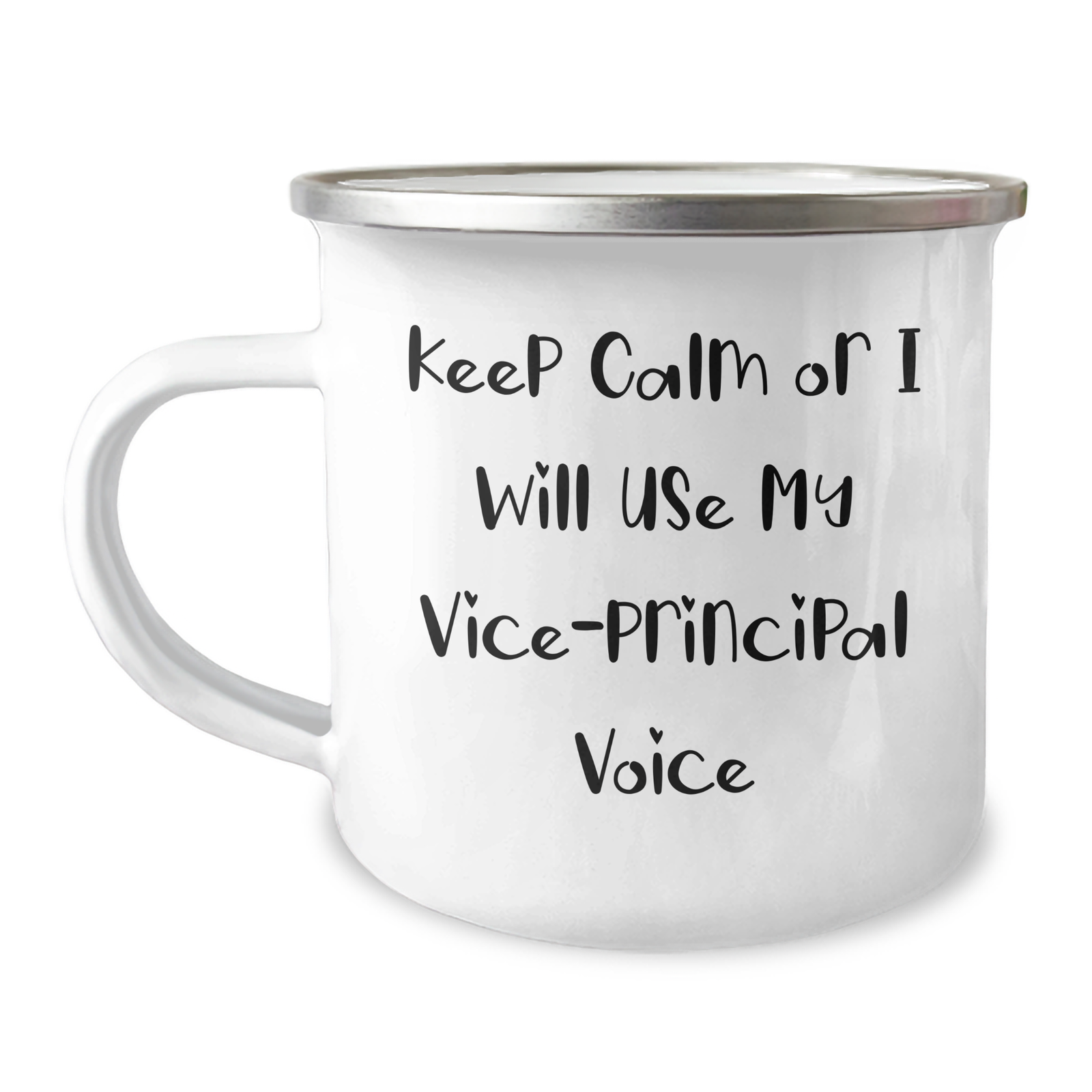 Vice-Principal Humor Gifts from Friends for Mother's Day Funny Camping Mug, 'Keep Calm Or I Will Use My Vice-principal Voice', 12 oz Stainless Steel Enamel Finish - Image 1