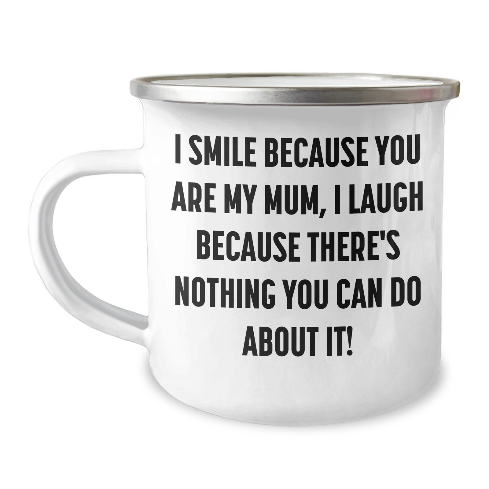 Gifts from Family - I Smile Because You Are My Mum, Funny Mum Camping Mug for Mother's Day - Image 1