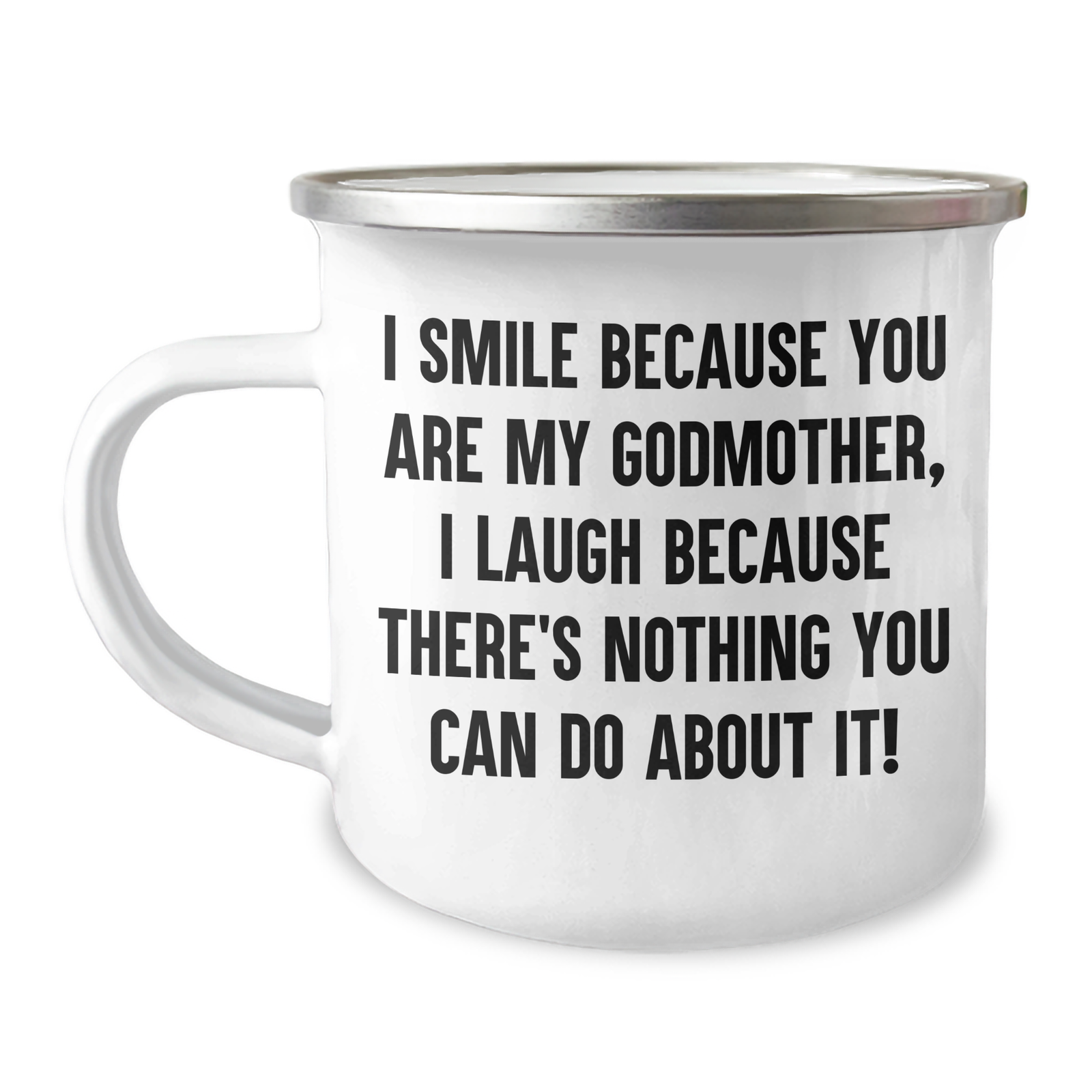 Gifts from Family, Gifts for Godmother - I Smile Because You Are My Godmother, Camping Mug for Mother's Day - Image 1
