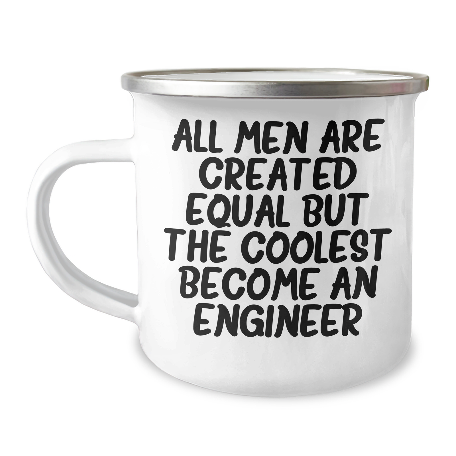 Funny Engineer Gifts from Men for Mother's Day - 'All Men Are Created Equal But The Coolest Become An Engineer' Camping Mug, 12 oz Stainless Steel with Enamel Finish - Image 1