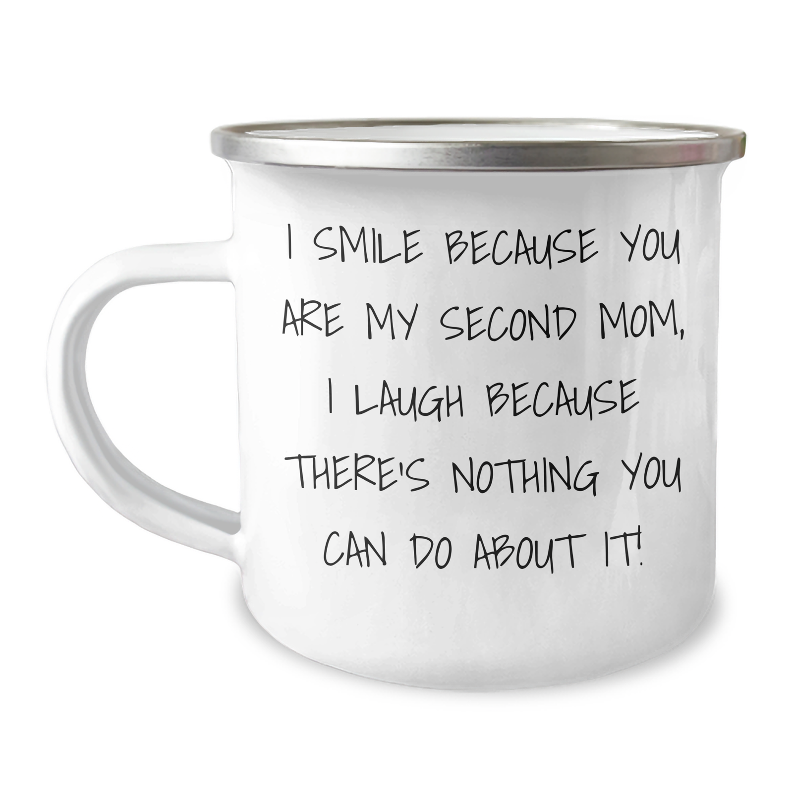 Funny Second Mom Gifts, I Smile Because You Are My Second Mom, Unique Camping Mug for Father's Day, Gifts from Men to Second Mom - Image 1
