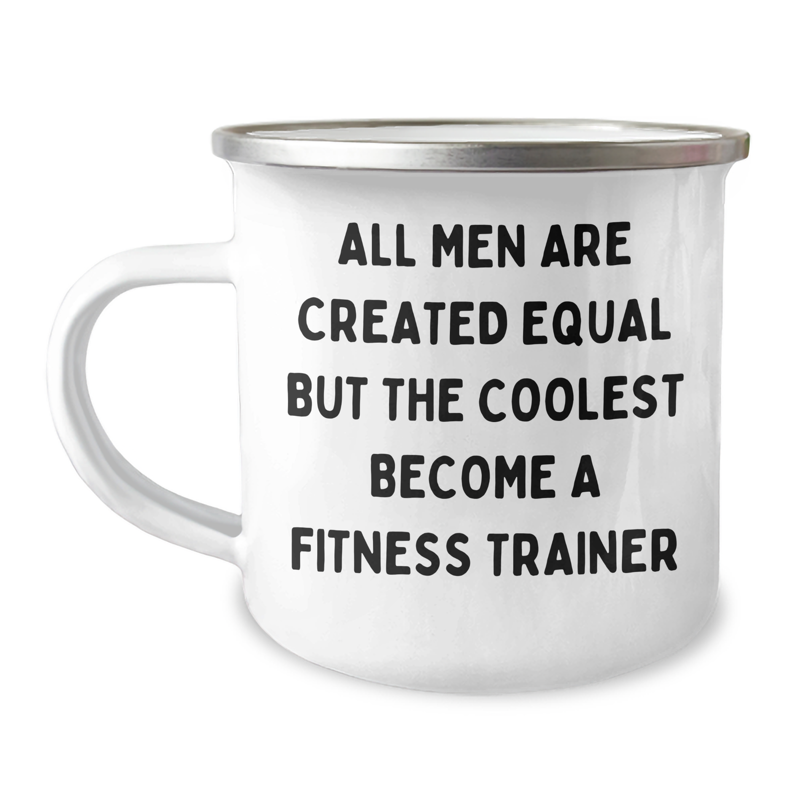 Fitness Trainer Gifts from Men - 'All Men Are Created Equal But The Coolest Become A Fitness Trainer' Funny Camping Mug, 12 oz Stainless Steel with Enamel Finish, Perfect for Mother's Day - Image 1