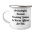 Archeologist Gifts, Funny Quote, Camping Mug - Gifts from Friends, Unique Mother's Day Unique Gifts for Her, Archeology Enthusiasts - Image 1