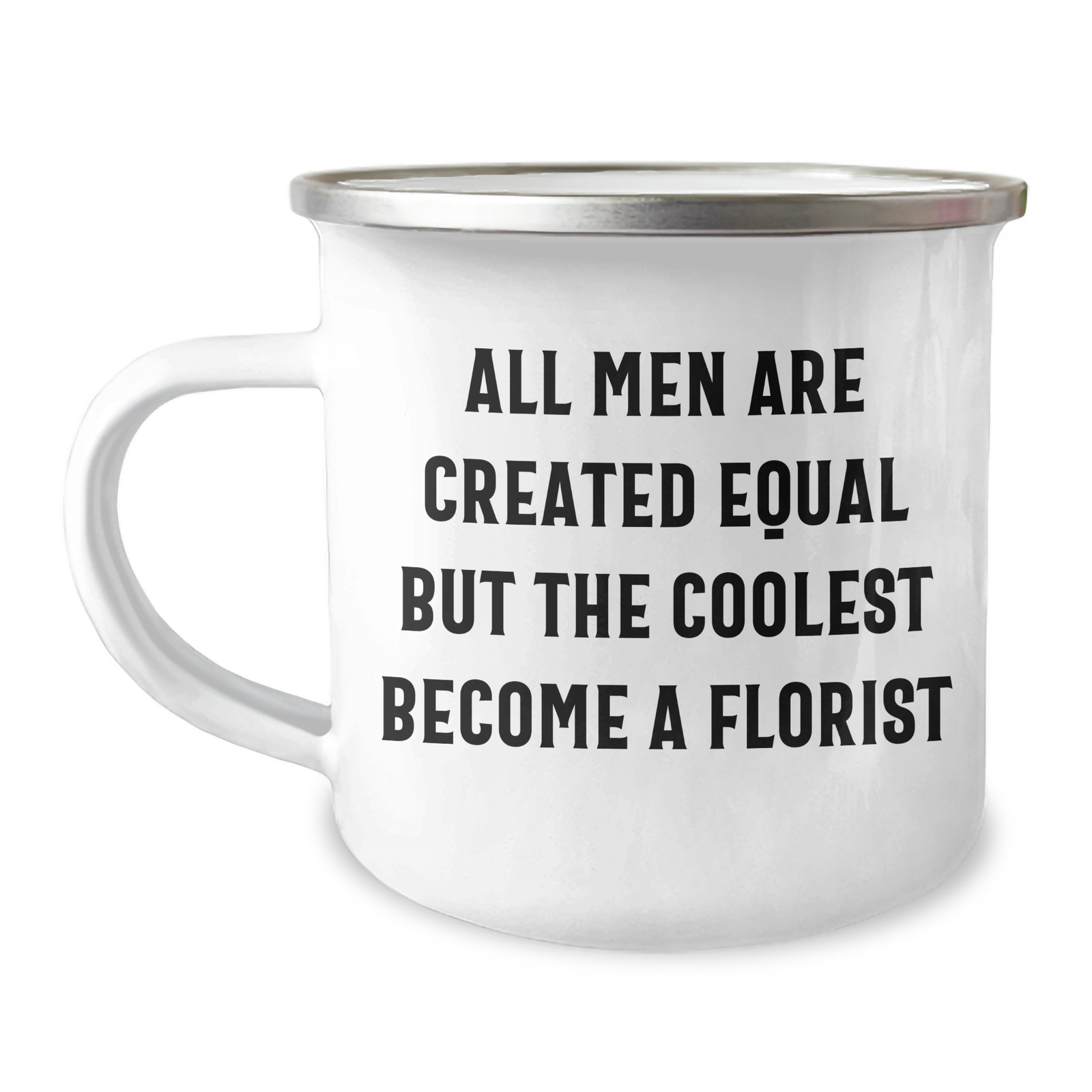 Funny Florist Quote Camping Mugs Gifts from Men for Florist Friends on Mother's Day, Unique Coolest Become A Florist Mug for Florist Lovers, 12 oz Stainless Steel with Enamel Finish - Image 1