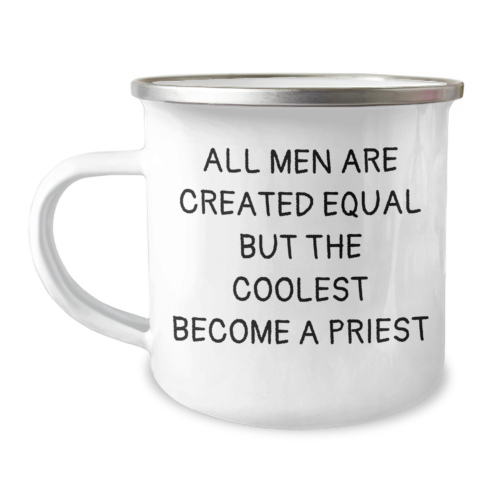 Funny Priest Gifts for Mom on Mother's Day - Camping Mug, 'All Men Are Created Equal But The Coolest Become A Priest' Quote, Gifts from Men to Women - Image 1