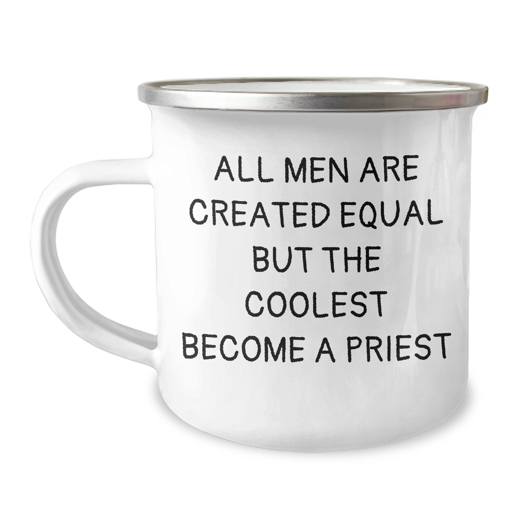 Funny Priest Gifts for Mom on Mother's Day - Camping Mug, 'All Men Are Created Equal But The Coolest Become A Priest' Quote, Gifts from Men to Women - Image 1