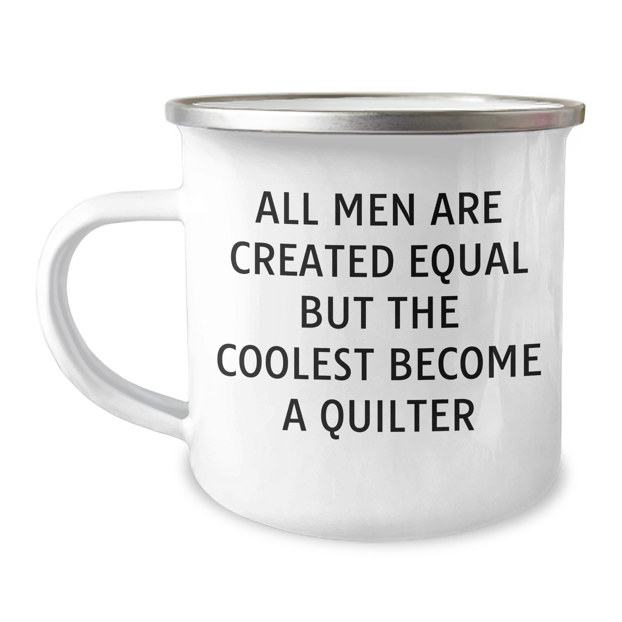 Funny Quilter Gifts for Dad - 'All Men Are Created Equal But The Coolest Become A Quilter' Camping Mug, Gifts from Men to Quilter Friends on Father's Day - Image 1