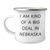 Funny Nebraska Gifts for Mom - Camping Mug for Mother's Day, 'I Am Kind Of A Prime Selection In Nebraska' Quote, Gifts from Family, Gifts for Mom - Image 1