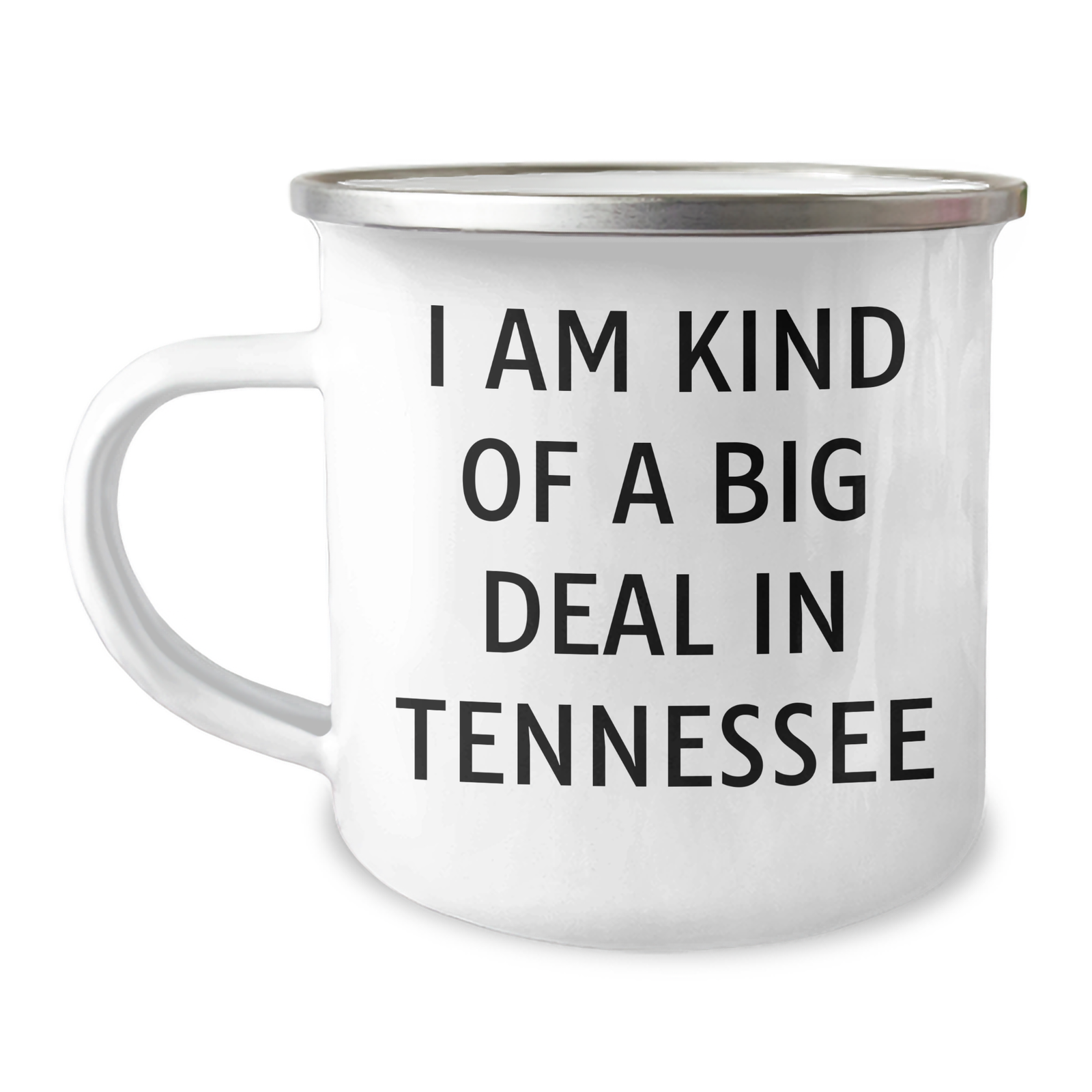 Tennessee Camping Mug, Funny Quote 'I Am Kind Of A Prime Selection In Tennessee' for Father's Day Unique Gifts from Friends to Family - Image 1
