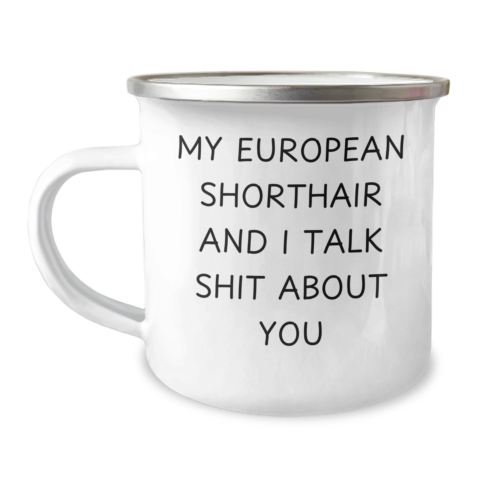 European Shorthair Cat Lover's Camping Mug, Funny Quote Gifts from Men to Friends for Father's Day, 12 oz Stainless Steel - Image 1