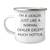 Dealer Humor Camping Mug, Funny Quote Gifts from Friends to Family, Father's Day Unique Gifts for Him, I'm A Dealer, Just Like A Normal Dealer Except Much Hotter. - Image 1