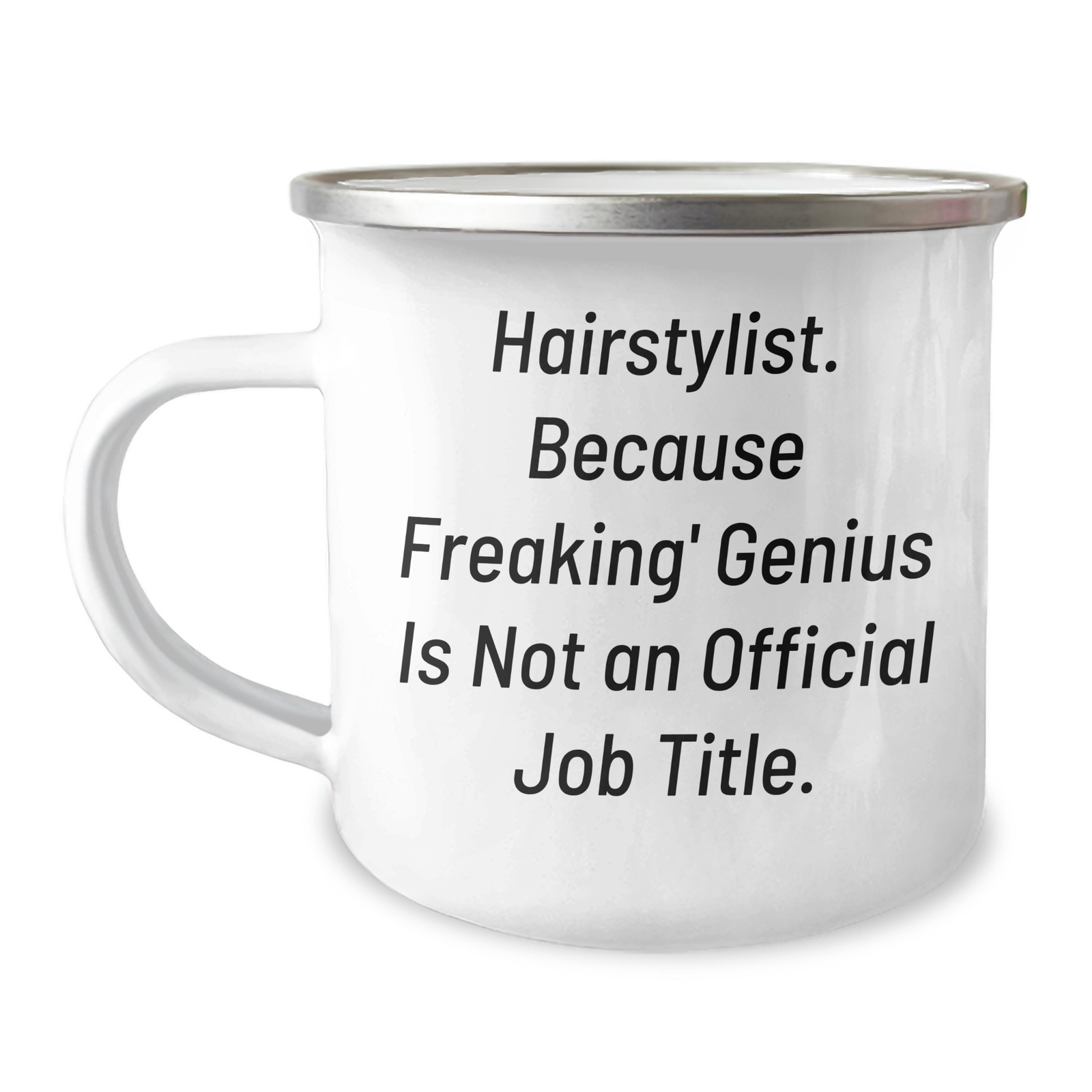 Hairstylist Gifts from Friends, Unique Camping Mugs for Dad's Freaking genius on Father's Day, 'Hairstylist. Because Freaking genius Is Not An Official Job Title.' - Image 1