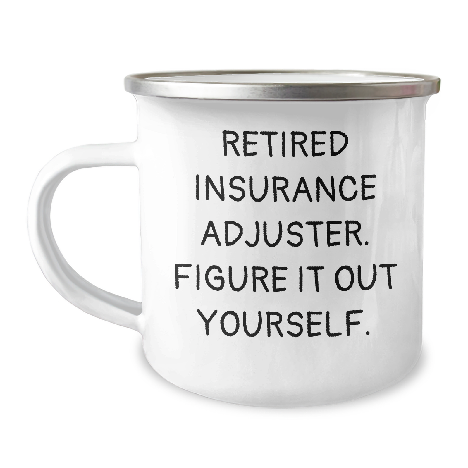 Insurance Adjuster Humor, Camping Mug for Dad, Gifts from Men, Insurance Adjuster Gifts, Father's Day Unique Gifts - Image 1