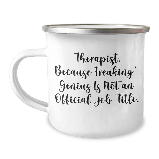 Therapist Gifts from Men, Funny Camping Mug for Therapist, 'Therapist. Because Freaking' genius Is Not An Official Job Title.' on Father's Day, Unique Gifts for Therapist, Men - Image 1