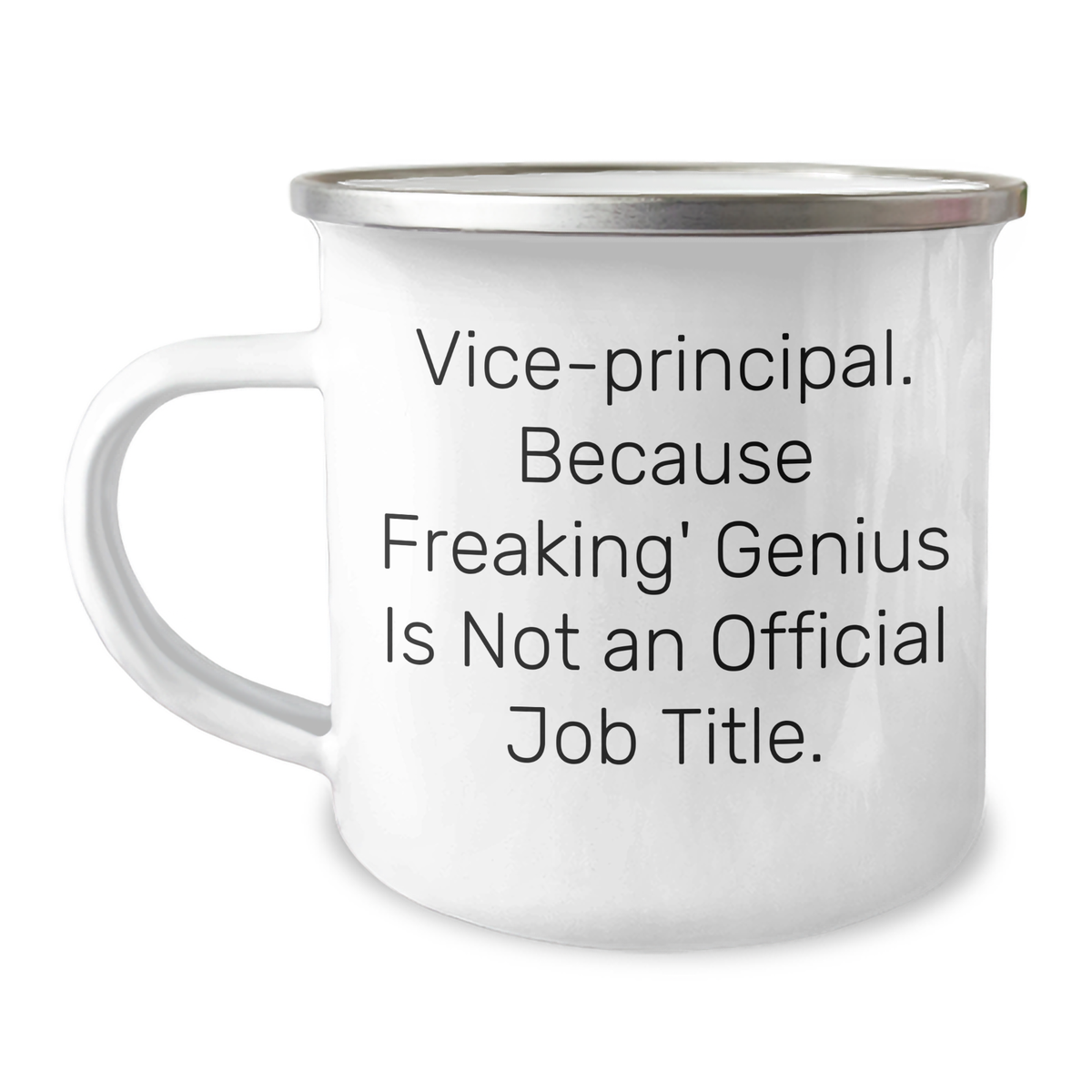 Funny Vice-Principal Gifts from Men, Unique Camping Mug for Dad, &#39;Vice-principal. Because Freaking&#39; genius Is Not An Official Job Title.&#39; - Image 1
