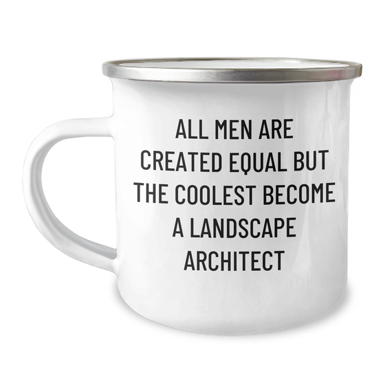 Funny Landscape Architect Gifts, 'All Men Are Created Equal But The Coolest Become A Landscape Architect' Enamel Camping Mug, Gifts from Men for Dad on Father's Day - Image 1