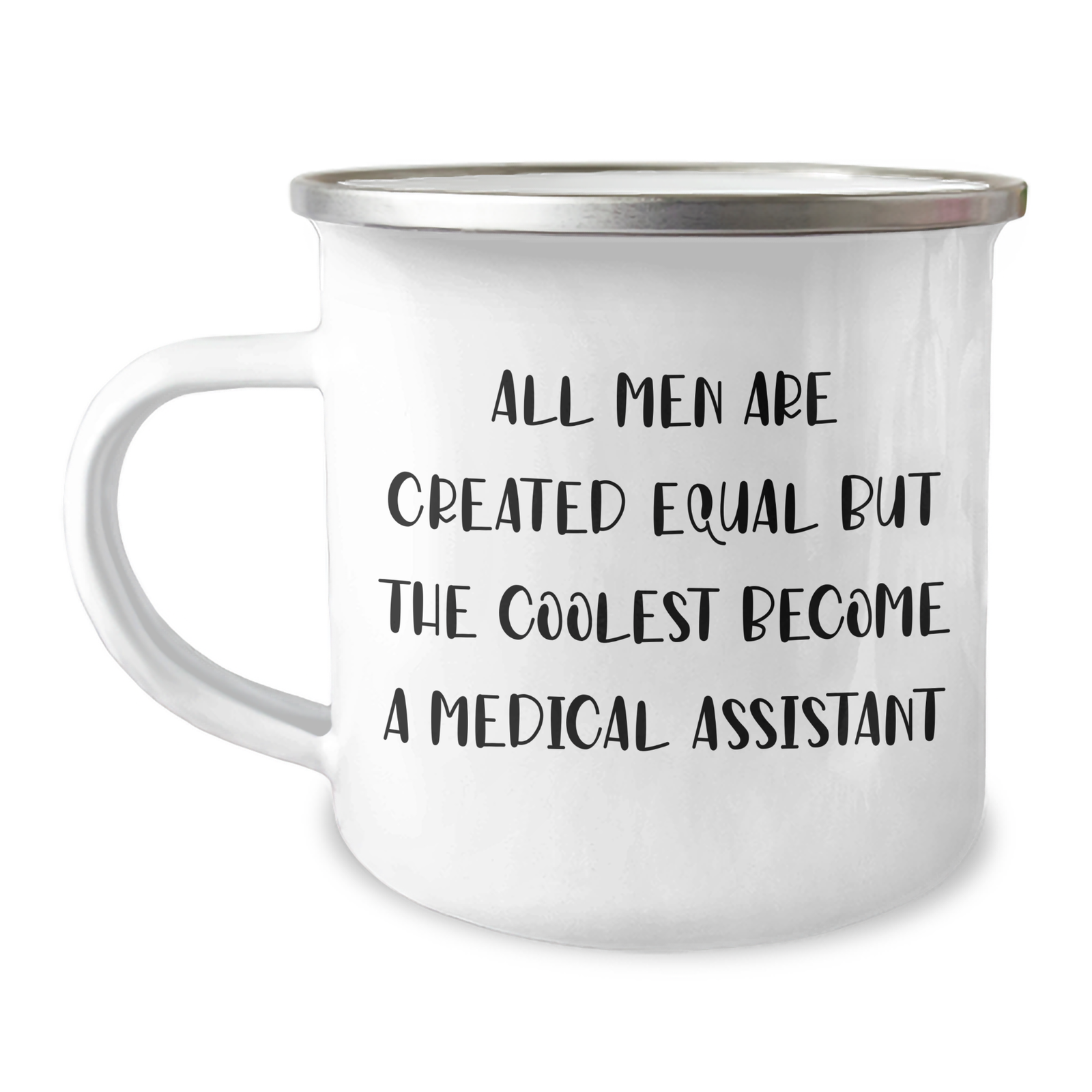 Funny Medical Assistant Gifts from Men - All Men Are Created Equal But The Coolest Become A Medical Assistant on Mother's Day Unique Gifts for Medical Assistant - Image 1