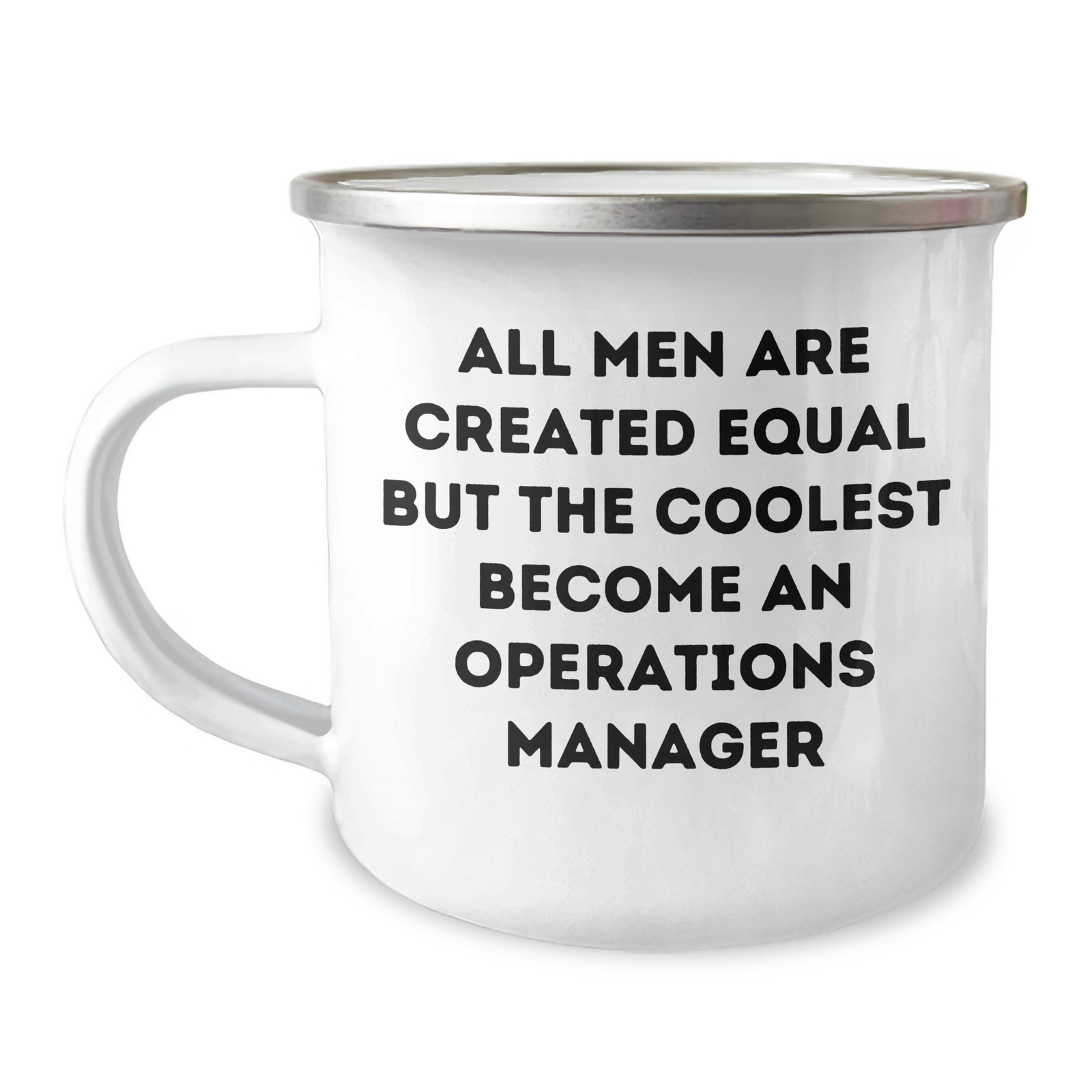 Funny Operations Manager Gifts from Men - All Men Are Created Equal But The Coolest Become An Operations Manager Camping Mug for Mom on Mother's Day - Image 1