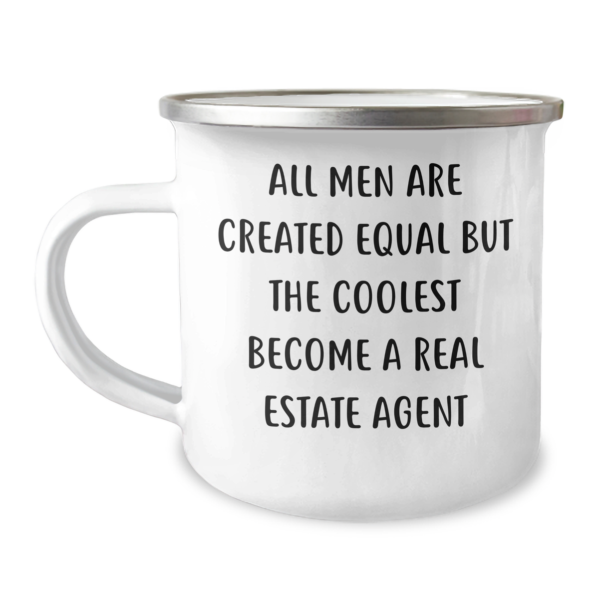 Funny Real Estate Agent Gifts from Men - All Men Are Created Equal But The Coolest Become A Real Estate Agent Camping Mug for Real Estate Agent Mom&#39;s Day - Image 1