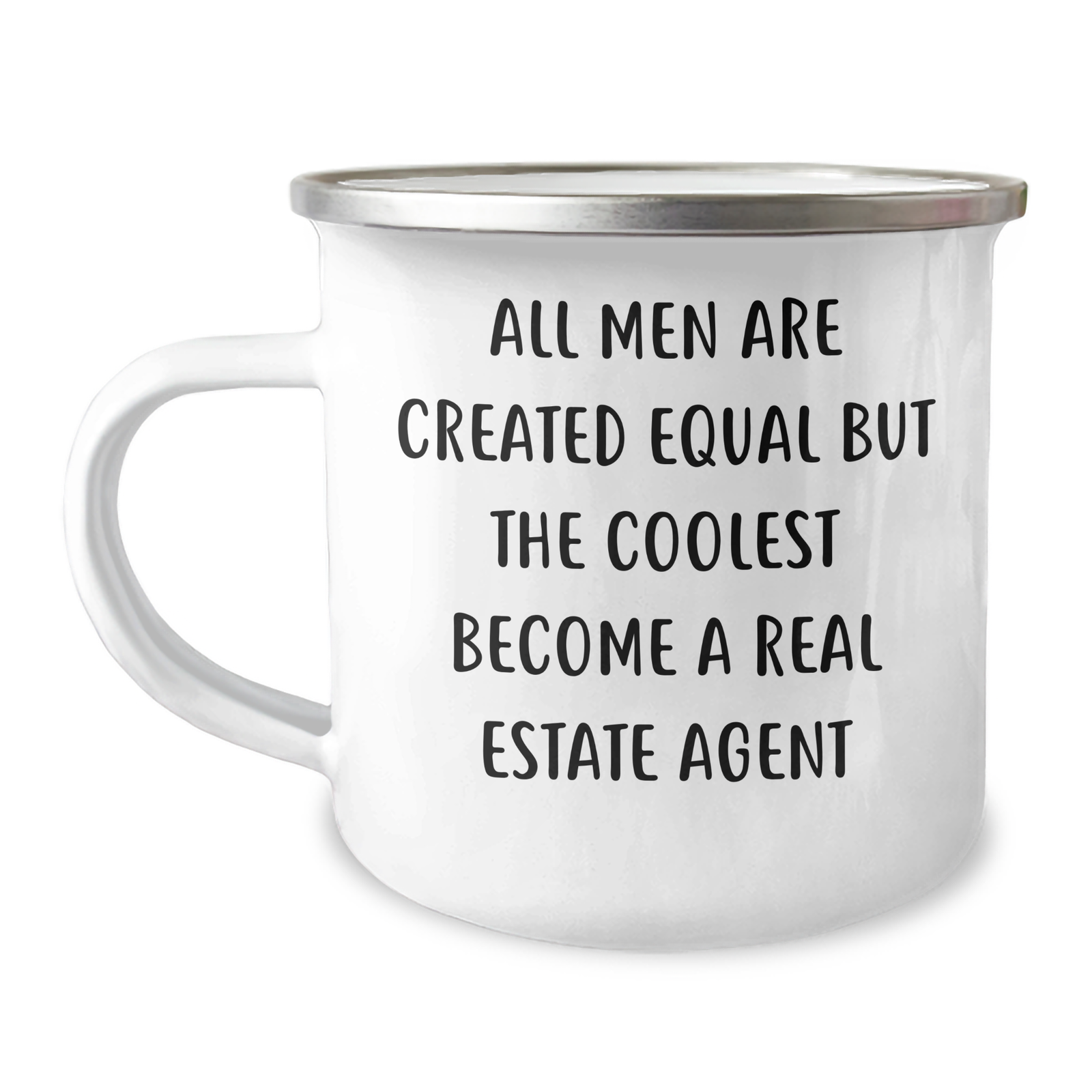 Funny Real Estate Agent Gifts from Men - All Men Are Created Equal But The Coolest Become A Real Estate Agent Camping Mug for Real Estate Agent Mom's Day - Image 1