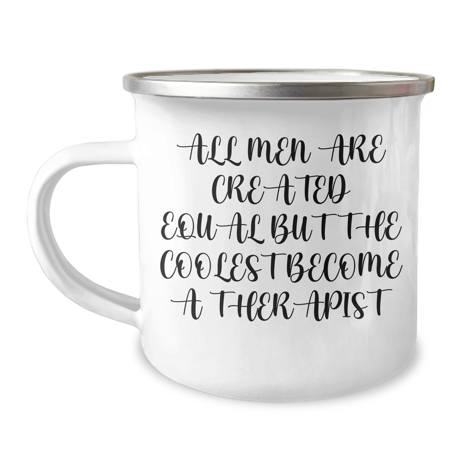 Funny Therapist Gifts from Men, Unique Camping Mug for Dad, 'All Men Are Created Equal But The Coolest Become A Therapist' on Father's Day - Image 1