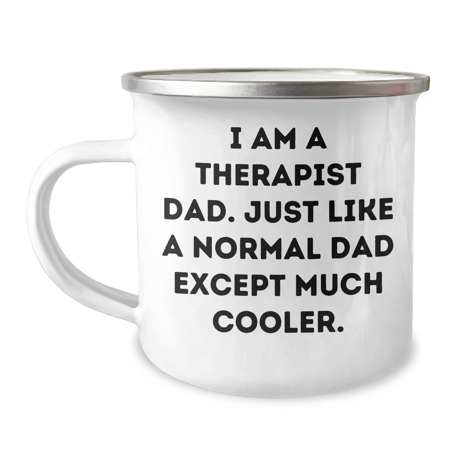 Therapist Dad Gifts, Funny Camping Mug for Father's Day, 'I Am A Therapist Dad' Quote, Unique Gifts from Men, Gifts for Therapist - Image 1