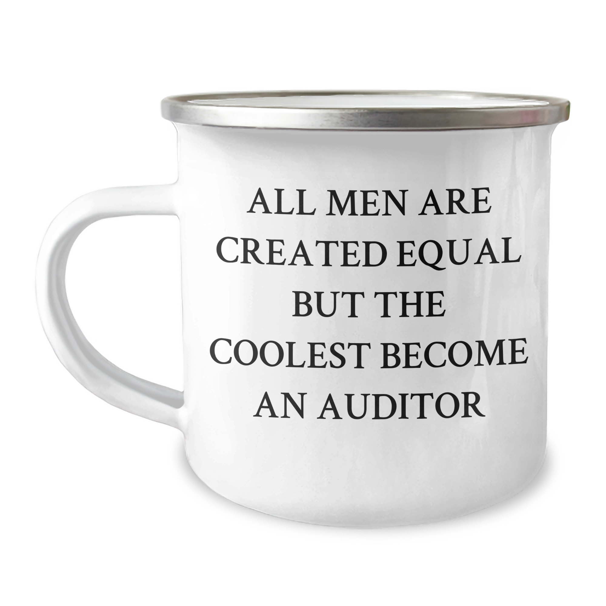 Funny Auditor Gifts for Men Graduation, 'All Men Are Created Equal But The Coolest Become An Auditor' Enamel Camping Mug, Gifts from Friends Family for Auditor - Image 1