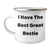 Funny Bestie Gifts for Her, Camping Mug with Quote 'I Have The Best Great Bestie', Gifts from Mom, Gifts for Bestie - Image 1